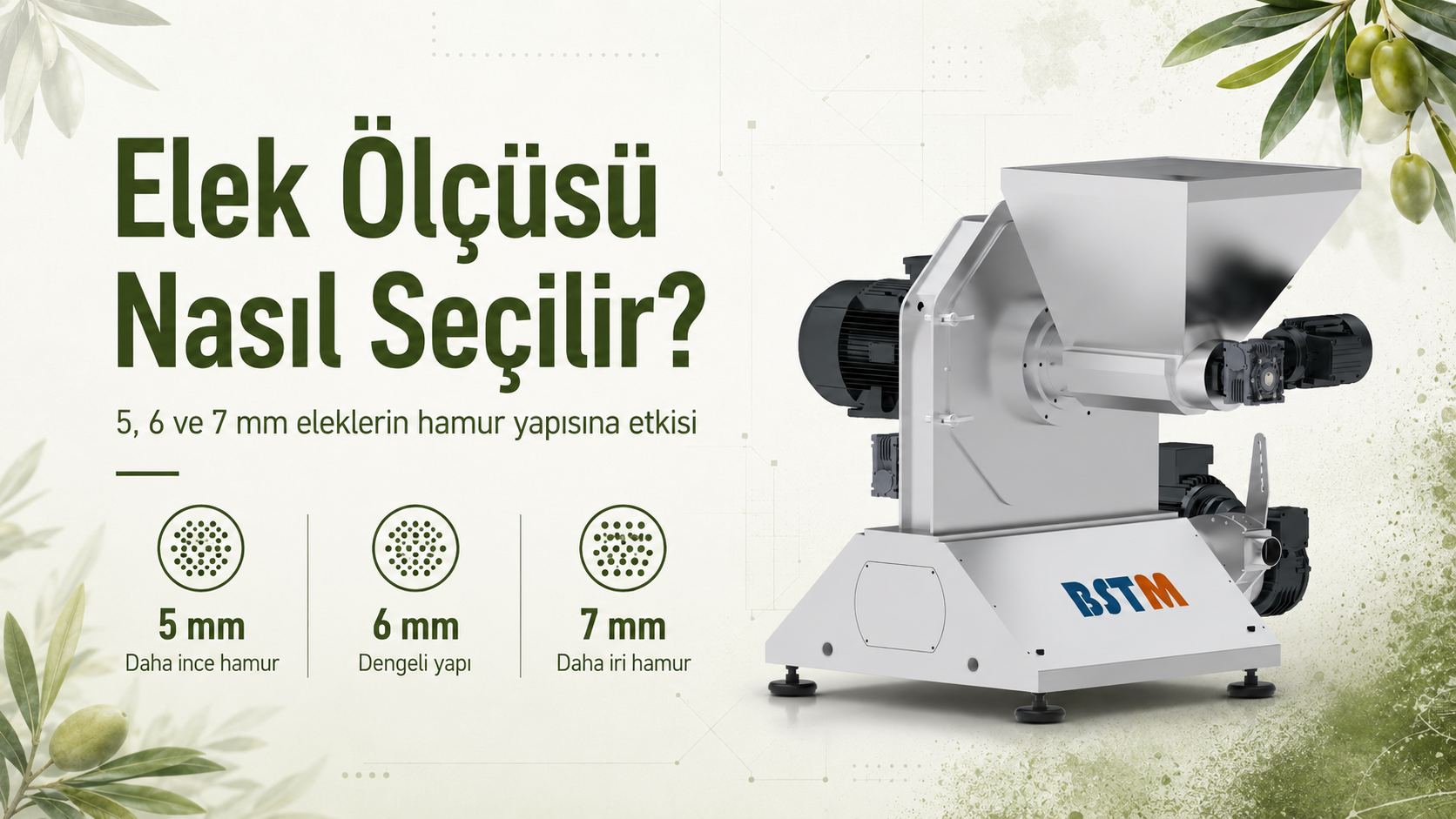 Zeytin Kırıcı Elek Ölçüsü Nasıl Seçilir? 5, 6 ve 7 mm Eleklerin Etkisi